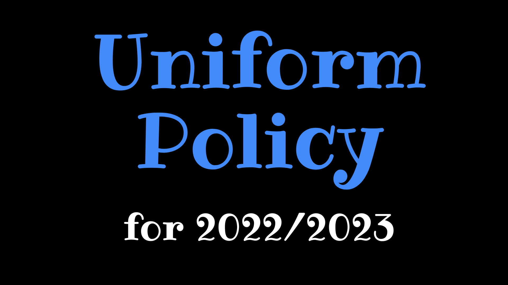  Uniform Policy